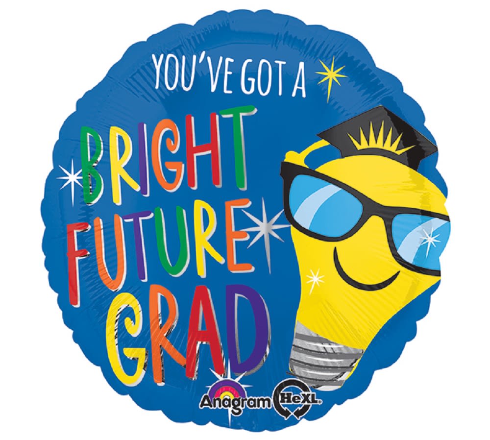 YOU'VE GOT A BRIGHT FUTURE GRAD BALLOON - YOU'VE GOT A BRIGHT FUTURE GRAD BALLOON 18&quot; INCH HELIUM FILLED MYLAR BALLOON QTY. 1