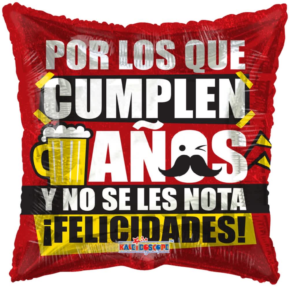 POR LOS QUE CUMPLEN AÑOS JUMBO BALLOON - POR LOS QUE CUMPLEN AÑOS Y NO SE LES NOTA, FELICIDADES! JUMBO BALLOON 36&quot; INCH HELIUM-FILLED MYLAR BALLOON QTY. 1