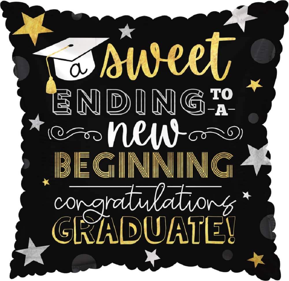 SWEET ENDING, CONGRATULATIONS GRADUATE BALLOON - SWEET ENDING, CONGRATULATIONS GRADUATE BALLOON 18&quot; INCH HELIUM-FILLED MYLAR BALLOON QTY. 1