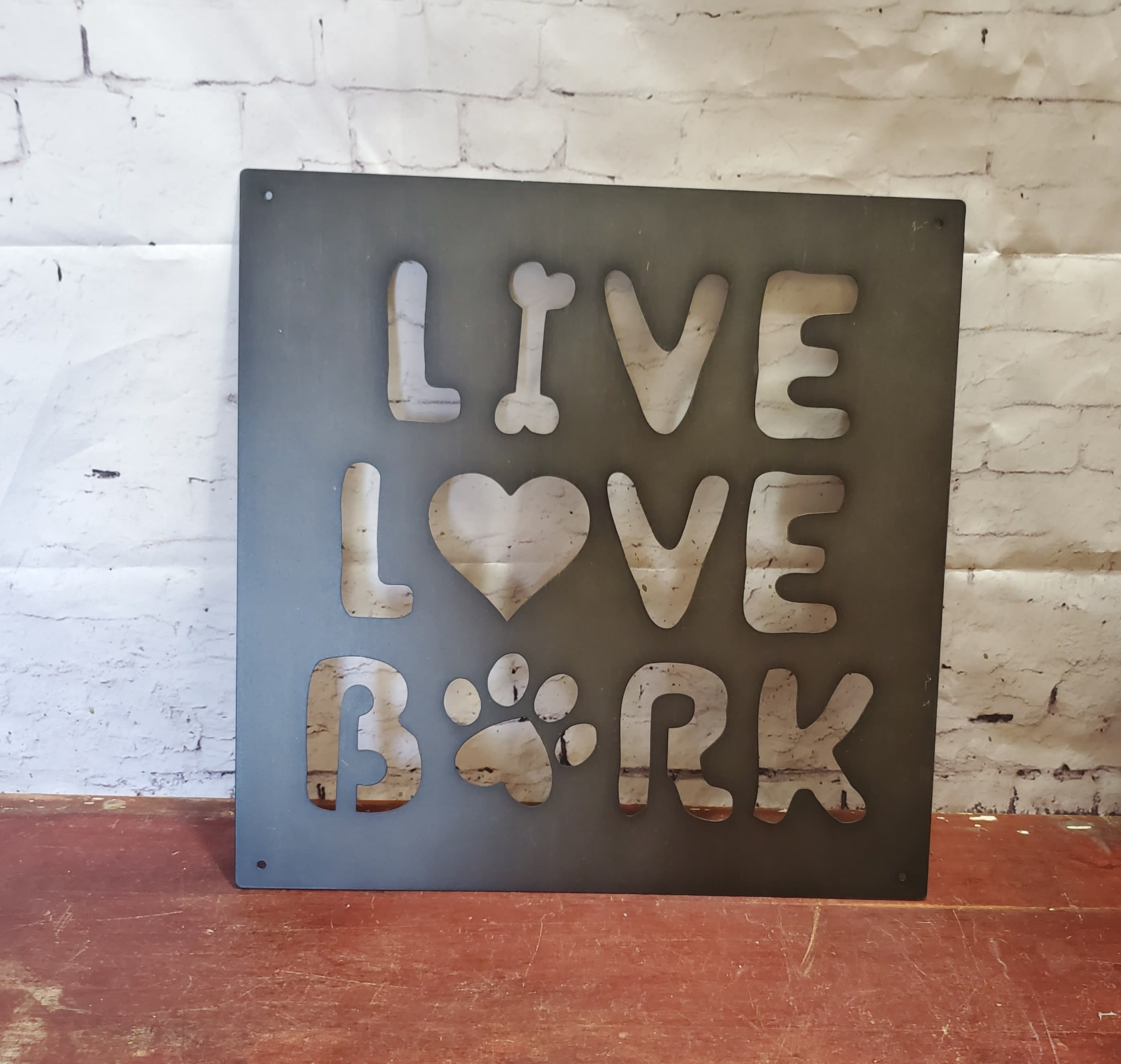 Live Love Bark Sign - 14x14 metal live love bark sign