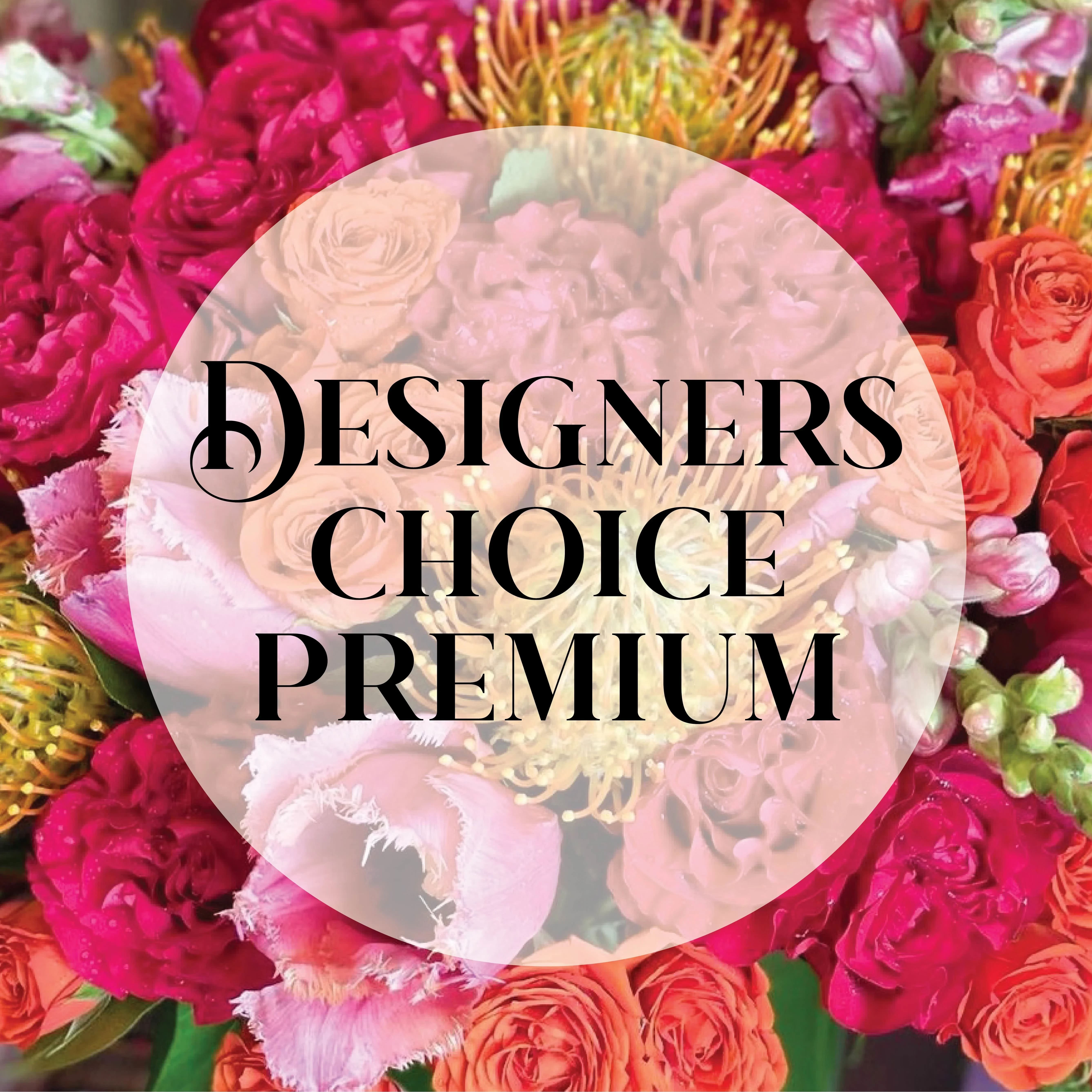 Premium Designer Choice - Let our designers create a beautiful arrangement with the freshest blooms of the season! While we cannot guarantee a specific flower type, we always ensure your arrangement is beautiful &amp; fresh!