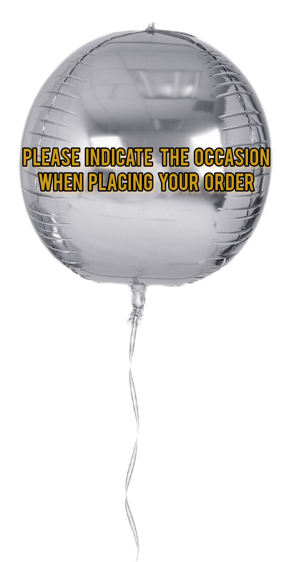 Mylar Balloon - One mylar balloon. Let us know on the special instructions what you're looking for!