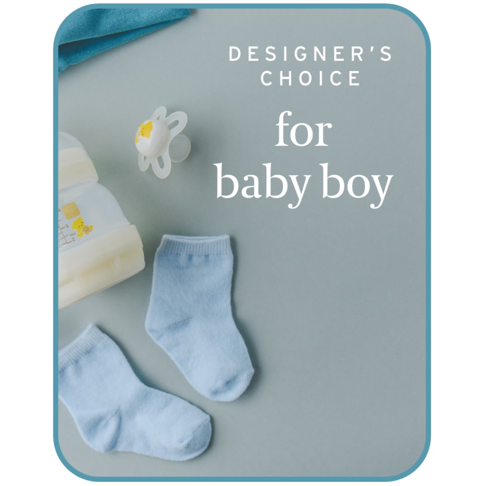 Designer's Choice Baby Boy Designer's Choice Baby Boy - Let our florists do what they do best: create a one-of-a-kind bouquet with their freshest, most beautiful blooms. Our Designer's Choice bouquets are made exclusively with the season's best flowers, so varieties and colors may vary due to local availability.