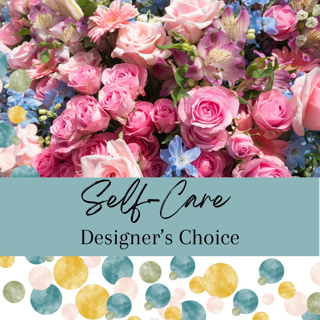 Self-Care Designer's Choice - You can buy yourself flowers--yes you can! There isn't a better way to treat yourself or a friend to a fresh floral arrangement. As always our designer's choice arrangement will feature the season's freshest blooms with varied texture to create a one of a kind arrangement full of whimsy.