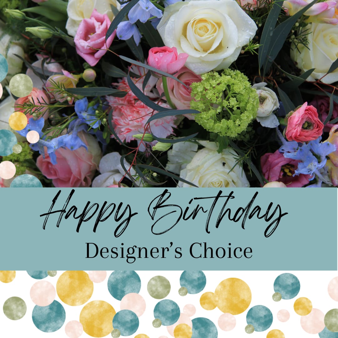 Happy Birthday Designer's Choice - Fill someone's birthday with color! Send this brightly colored floral arrangement to wish them the happiest of birthdays. As always our designer's choice arrangement will feature the season's freshest blooms with varied texture to create a one of a kind arrangement full of whimsy.