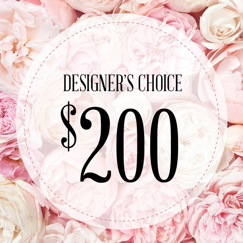 $200 Designer's Choice $200 Designer's Choice - A stunning display of seasonal blooms artfully arranged in a vase by our award winning designers' Ray and Christine.