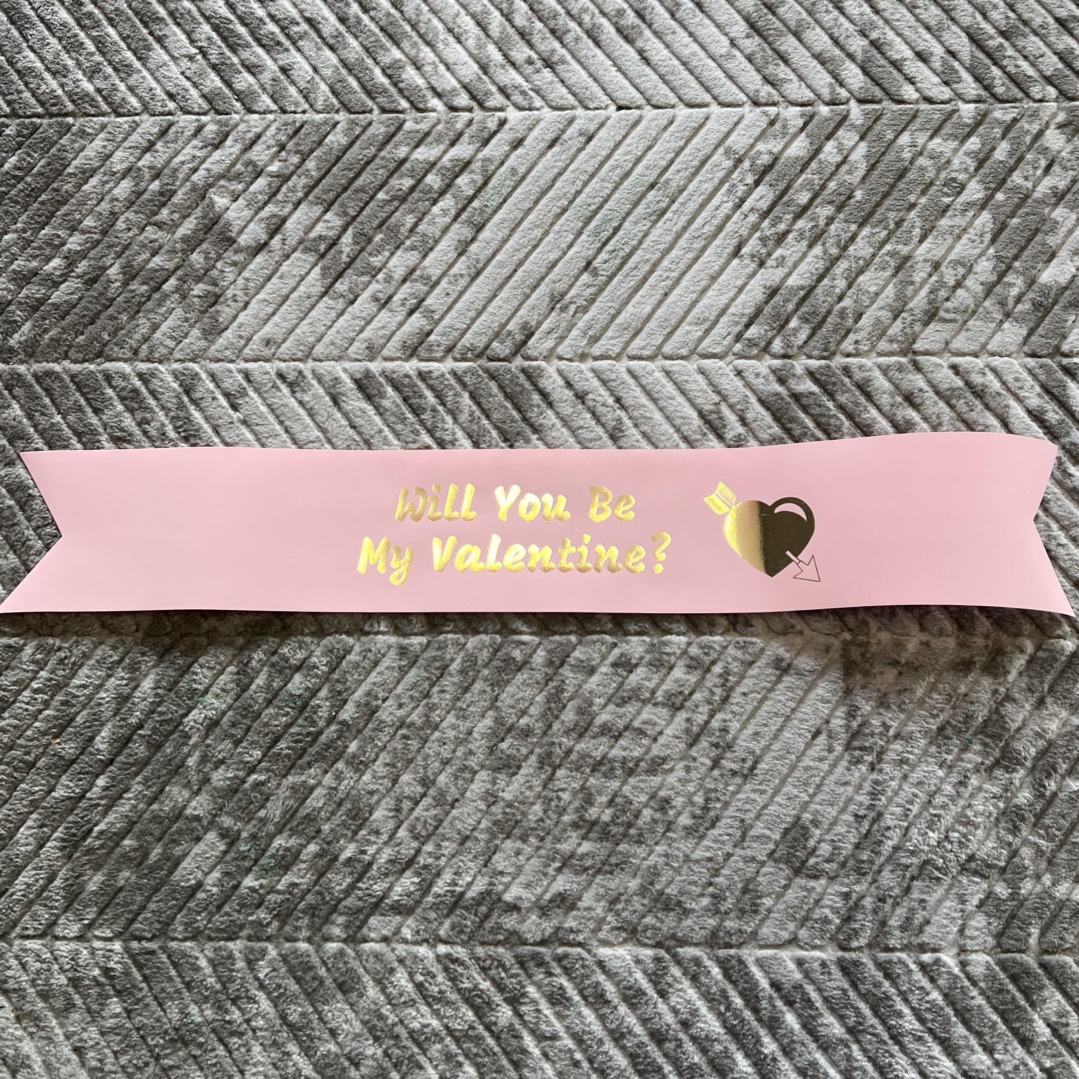 Will You Be My Valentine? - Pink Color Will You Be My Valentine? - Pink Color - One ribbon in pink color