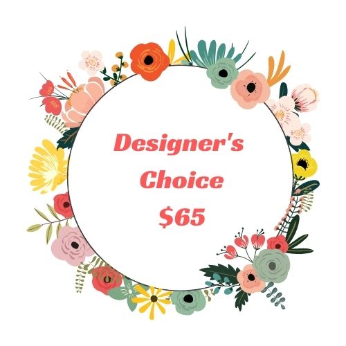 Custom Design $65 Custom Design $65 - Designer's Choice $65