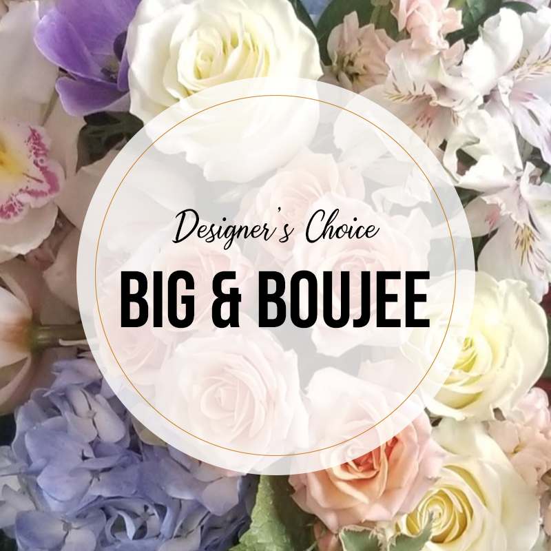 Big and Boujee by MG Florist Big and Boujee by MG Florist - If you are looking for the "wow" factor this is it. Our creative and talented designers will use a variety of premium flowers to create a BIG BOUJEE "wow" arrangement.
