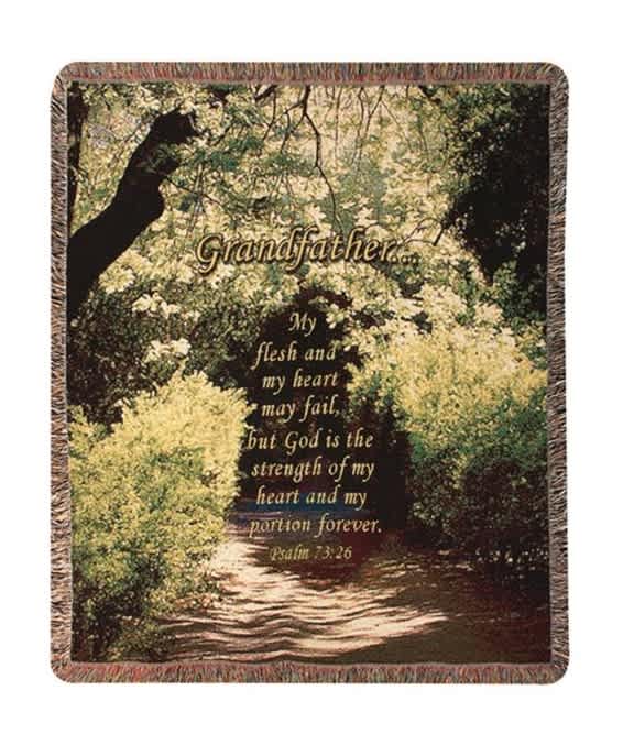 Grandfather Woven Throw - This 50&quot; by 60&quot; woven throw displays the text &quot;Grandfather... my flesh and my heart may fail, but God is the strength of my heart and my portion forever - Psalm 73:26&quot;