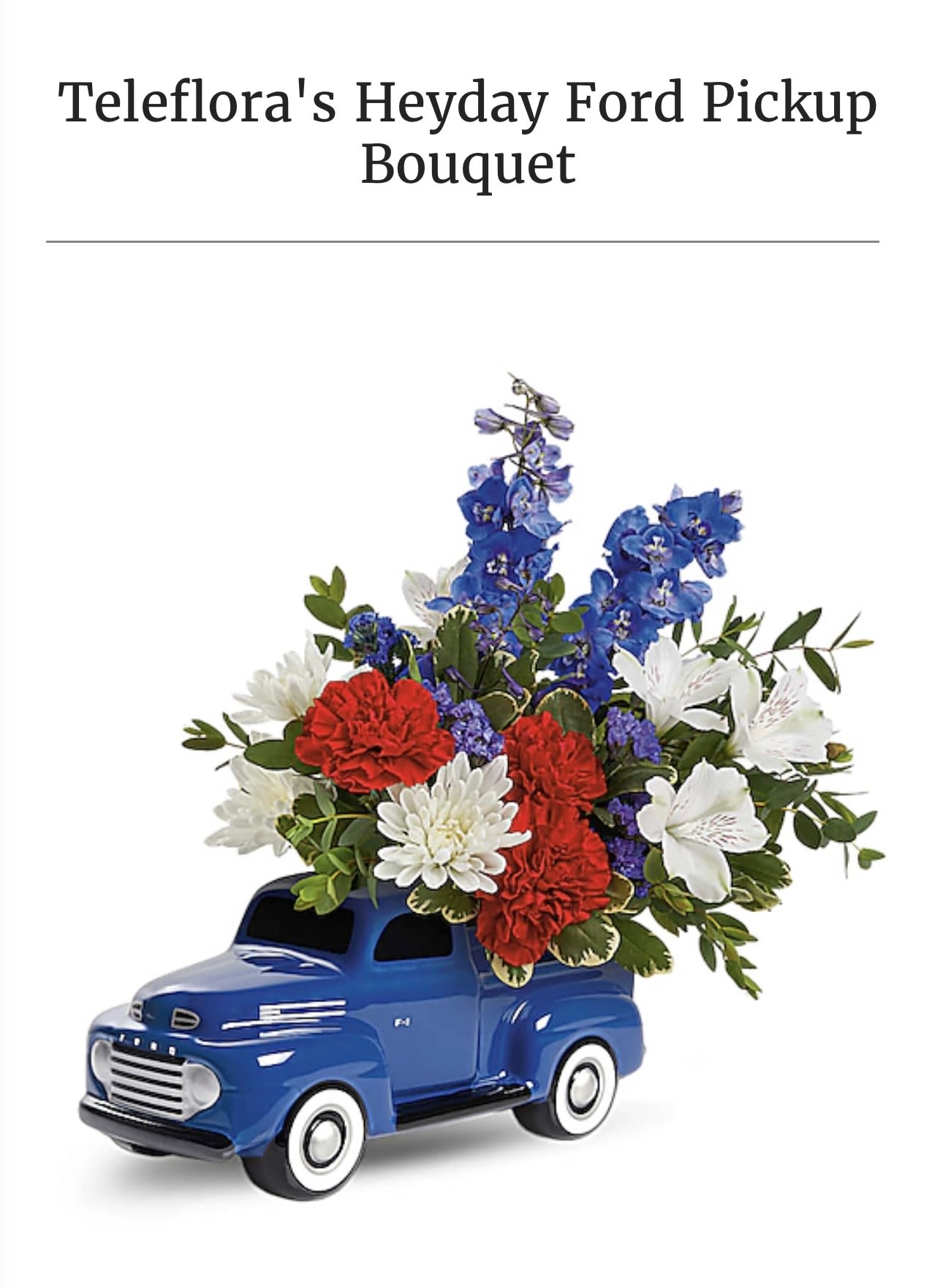 Heyday Ford pickup bouquet - This is classic to celebrate your special one 