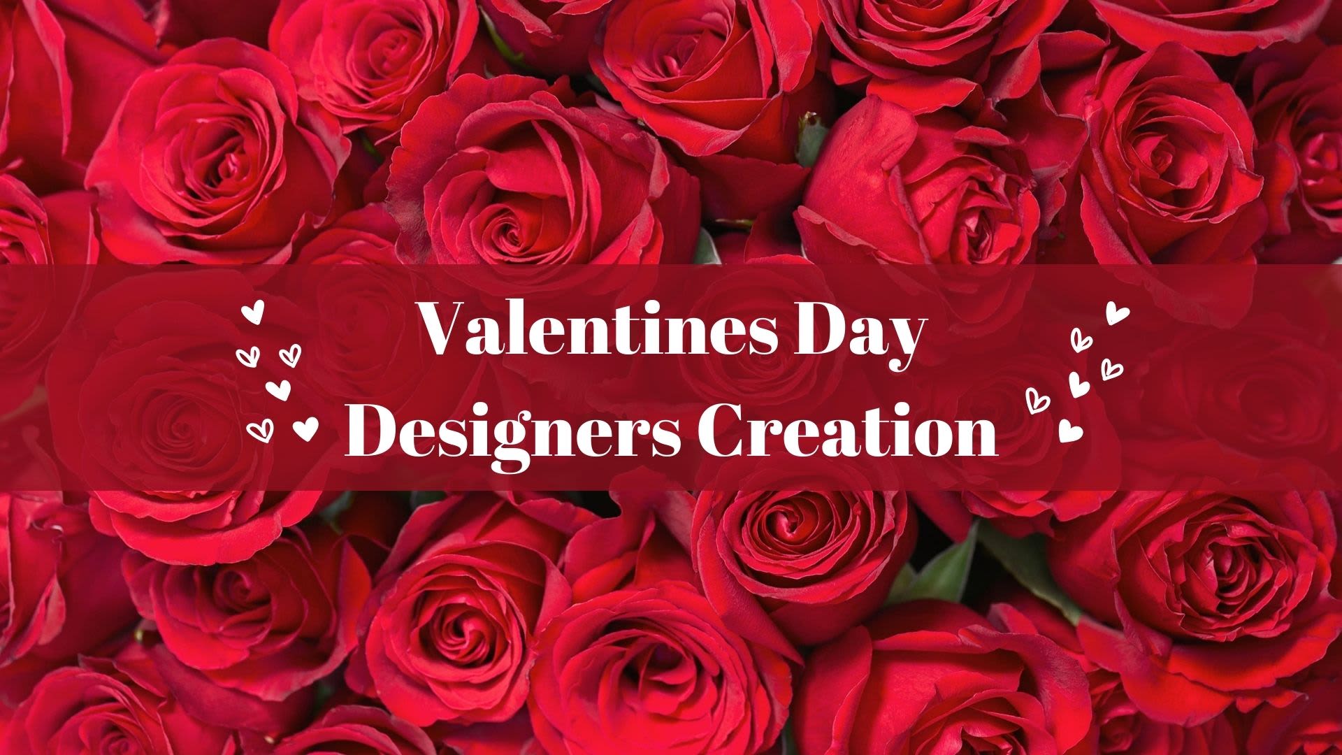 Designer Creation Valentine's Day Designer Creation Valentine's Day - Let our professional floral designers create a custom design just for you with the freshest, longest lasting flowers we currently have in stock. This way a unique arrangement is delivered every time. Designs and Flowers will vary.
