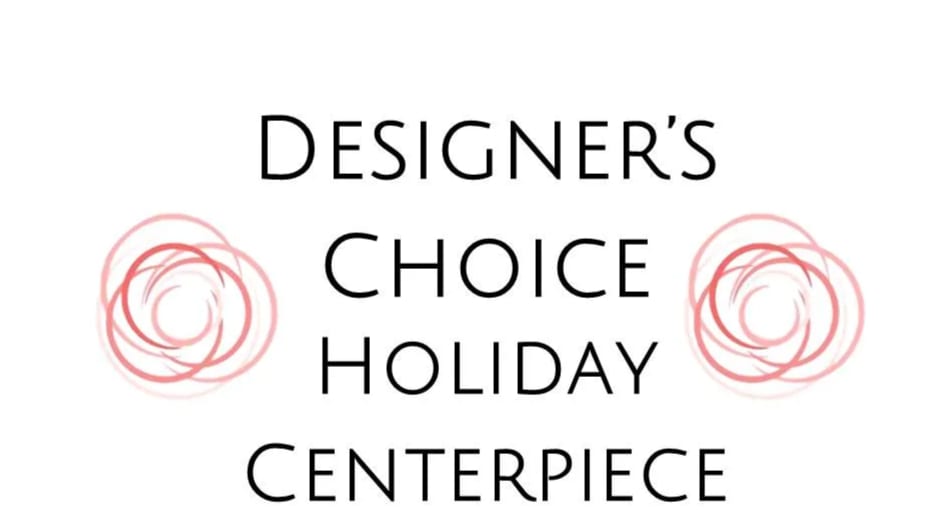 Designer's Choice Passover &amp; Easter Centerpiece - Designer's Choice of seasonal flowers and gr *Please specify any color preference on the delivery screen