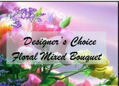 Designers Choice Mixed Floral Bouquet - CELEBRATE ANY OCCASION OR BRIGHTEN ANY ONES DAY WITH A COLORFUL BOUQUET OF FRESH FLOWERS  