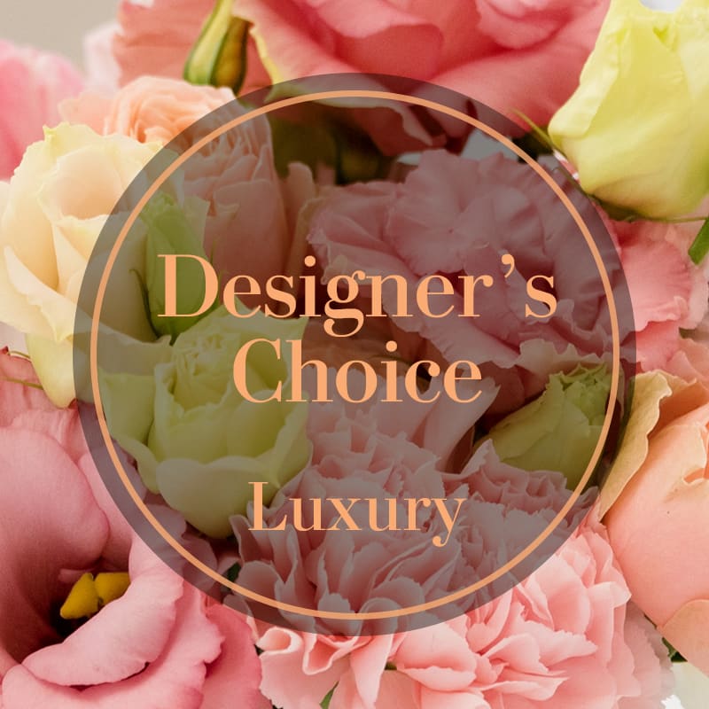 Luxury- Designer's Choice - Luxurious, Upscale Floral Design  - Find exquisite, creative bouquets gorgeously curated with the freshest high end blooms of the season by the most creative design team we have! While we cannot guarantee a specific flower type, we always ensure your arrangement is beautiful &amp; fresh especially with your choice of Luxury Designer's Choice!