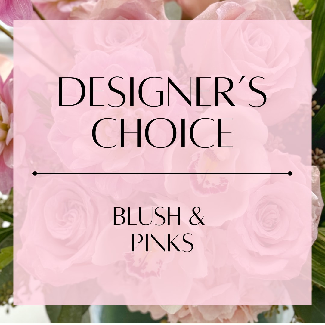 Designer's Choice - Blush &amp; Pinks - Indulge in the soft, romantic beauty of our Designer’s Choice – Blush &amp; Pinks arrangement. Our talented florists will create a one-of-a-kind bouquet using a delicate mix of the freshest flowers in blush, pink, and pastel tones, perfect for adding a touch of warmth and charm to any occasion.  Each arrangement is thoughtfully curated, featuring an elegant blend of blooms that may include soft pink roses, blush peonies, pastel ranunculus, and more, hand-selected to capture the essence of gentle sophistication. Ideal for birthdays, anniversaries, or any special occasion, this arrangement radiates grace and sweetness.  Order now and let us design a captivating floral masterpiece in beautiful shades of blush and pink, perfect for celebrating life's most meaningful moments!