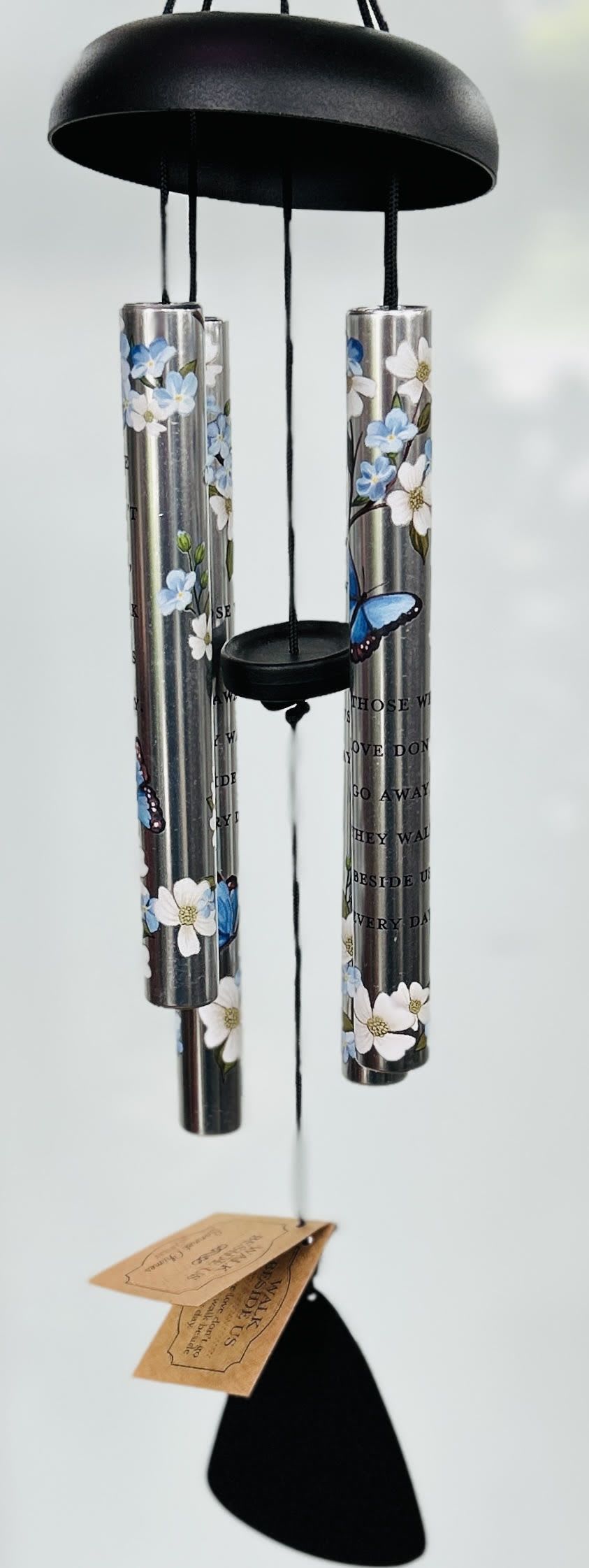 Walk Beside Us Wind Chimes Walk Beside Us Wind Chimes - "Walk Beside us... Those we love don't go away, they walk beside us every day." Decorate with beautiful blue butterflies and forget-me-nots, these smaller windchimes are a wonderful reminder of those we love.