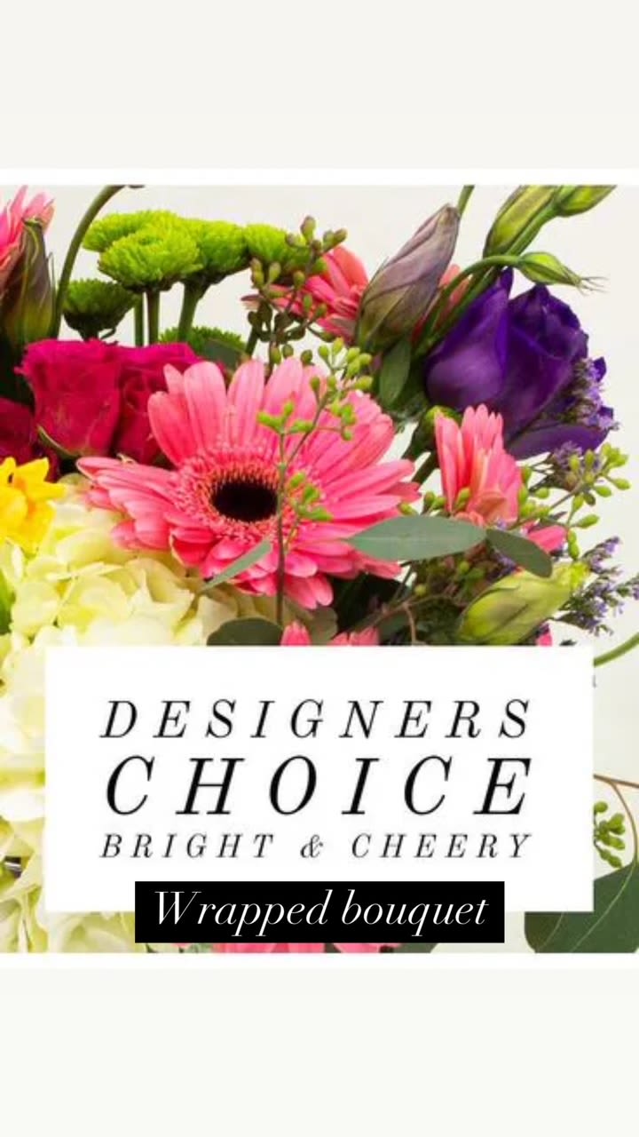Designers Choice - Wrapped Bouquet Mixed Floral & Colors Designers Choice - Wrapped Bouquet Mixed Floral & Colors - Designers Choice - Wrapped Bouquet Mixed Florals. If you Would like a specific color for the wrapping please put the request on your order. Let us Surprise. **No Peonies Qualify on this selection or Vase** Call Store for any Questions :) 909-688-5491