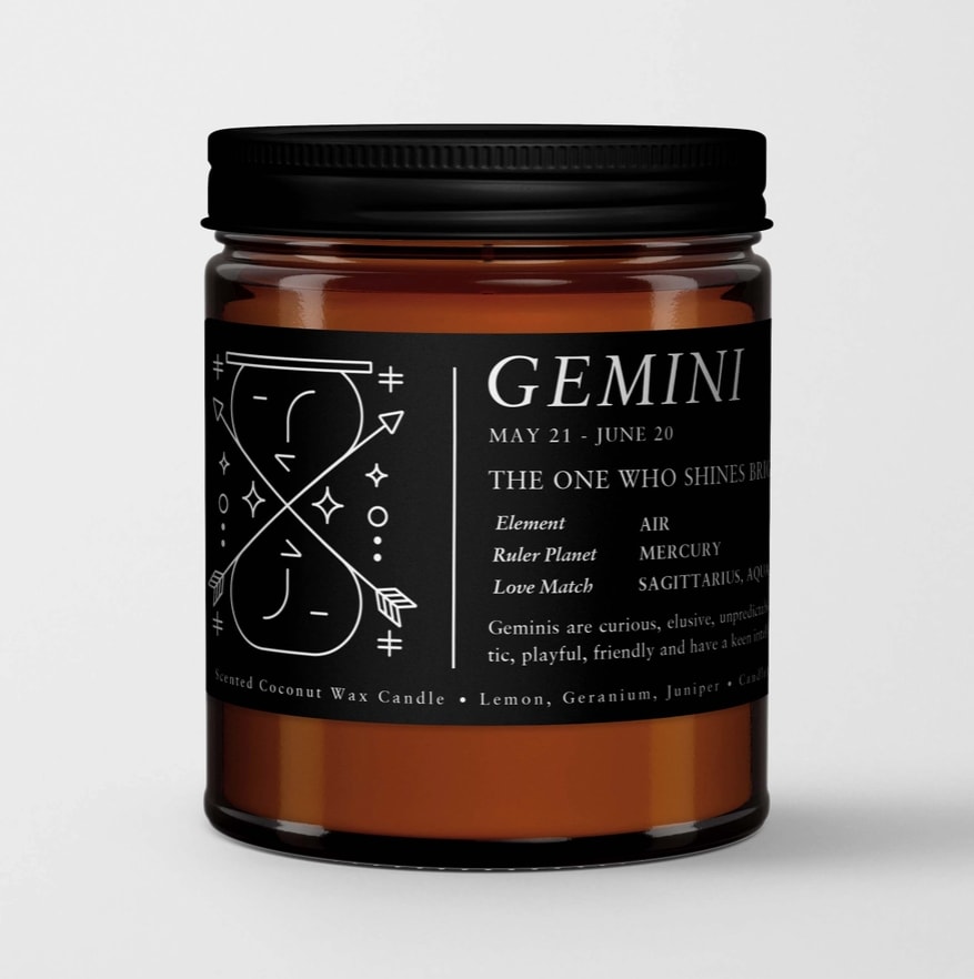 Zodiac / Birthday Candle I Gemini (May 21 - Jun. 20) Zodiac / Birthday Candle I Gemini (May 21 - Jun. 20) - Zodiac candles are the perfect gift all year round. These Zodiac candles feature a unique scent for each element group. The Scents 1. Fire Signs (Aries, Leo, Sagittarius): A mix of strong and seductive aromas, passionate dark plum is paired with inspiring sea salt and elements of bold, musky amber. 2. Earth Signs (Taurus, Virgo, Capricorn): Uplifting notes of fresh greens with mossy wood, rosemary and eucalyptus. 3. Air (Gemini, Libra, Aquarius): Appealing blend of tart currant with sweet lemon peel and spicy geranium, juniper and peppermint. 4. Water (Cancer, Scorpio, Pisces): Sensual notes of sea minerals of balanced with alluring light musk and amber. Expect the best. We hand-pour every candle in our California studio and strictly use the finest quality ingredients. The result is a Premium Scented Candle that burns cleaner, longer and stronger, for truly room filling aromas. Natural Coconut-Apricot Wax Blend Aroma Oils that are free from carcinogens, reproductive toxins Details • Made in United States • Dimensions: 2.9" w x 3.5" h