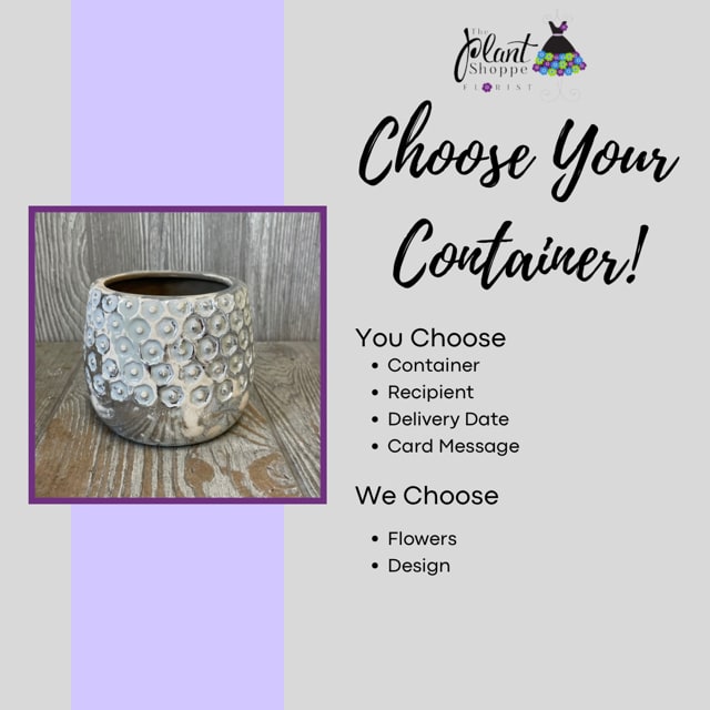 Silverlicious - Choose your container while we will choose the flowers and design! 