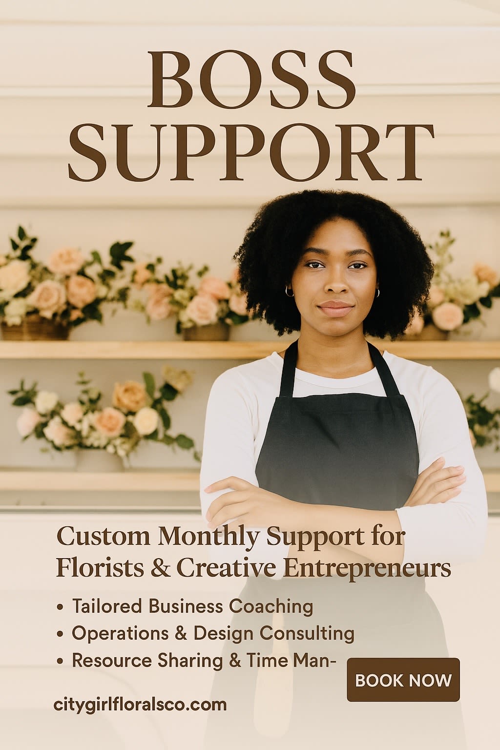 Boss Support Boss Support - Ideal for new florists or solo business owners needing ongoing support. Follow up available 2-3 times a month *60 mins minimum, ($ per hour, per Zoom) * Booking Lead Time: 1-3 bus. days * All consults scheduled by Zoom * Please include detailed inquiries and questions in the message box provided. * Email and phone number is a must. CONSULTS ARE NON REFUNDABLE