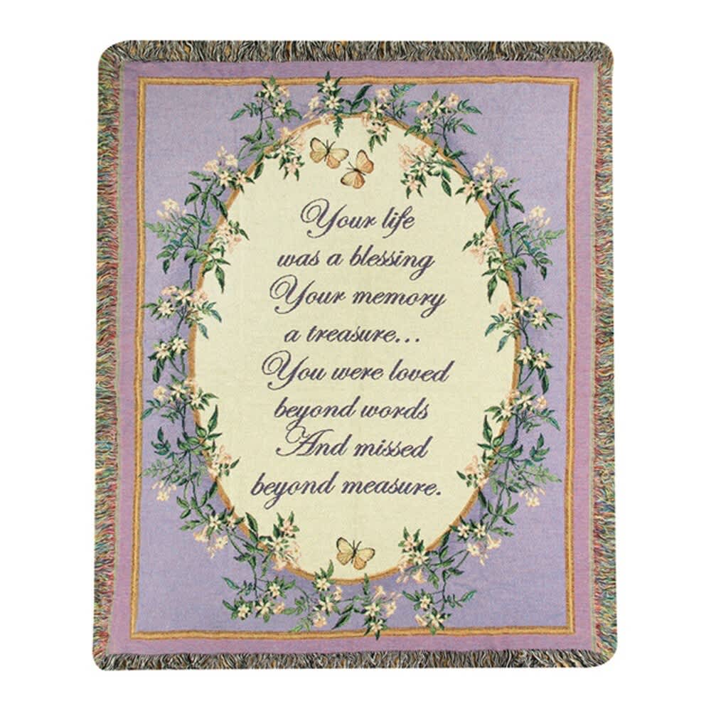 Your Life Was A Blessing Tapestry Throw - Throws will be folded with a bow and your card message. If you would like your throw displayed on an easel, you will need to choose the deluxe version. This heirloom-quality Your Life Was A Blessing Tapestry Throw will add boutique charm to your home! Our Tapestry Throws are woven from 100% cotton. The weave is thick, and this versatile 50&quot; x 60&quot; piece can be used as a blanket, bedspread, or wall hanging.