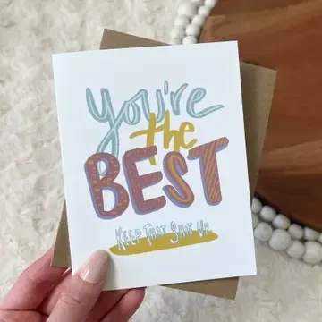 You're the Best, Keep that Shit Up - Blank Inside