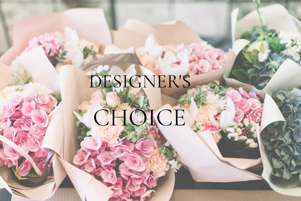 Designer's Choice Arrangement Designer's Choice Arrangement - Not sure what to order or looking for something completely unique? Let us create some flower magic for you! Our designers will use fresh season flowers to create a one of a kind arrangement.