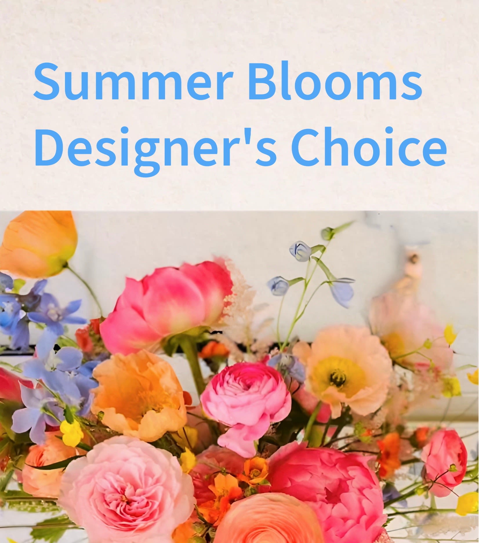  Designer's Choice  - Let our skilled floral artisans create something truly spectacular with the freshest seasonal blooms available. Each Summer Blooms arrangement is a unique masterpiece, thoughtfully designed with vibrant summer flowers that capture the essence of Venice, Florida’s natural beauty. Our designers hand-select from the finest seasonal varieties – think cheerful sunflowers, elegant roses, delicate ranunculus, fragrant sweet peas, and tropical accents that reflect our coastal paradise. Every arrangement is one-of-a-kind, featuring a harmonious blend of colors, textures, and fragrances that celebrate the warmth and joy of summer. Perfect for brightening any space or gifting to someone special, these designer’s choice arrangements showcase our florists’ creativity and expertise while ensuring you receive the absolute best blooms at peak freshness. Trust us to create something beautiful – you’ll be delighted by the artistry and quality that makes Venetian Flowers Venice’s premier floral destination. Each arrangement varies based on seasonal availability and designer inspiration, making every piece as unique as a Venice sunset.