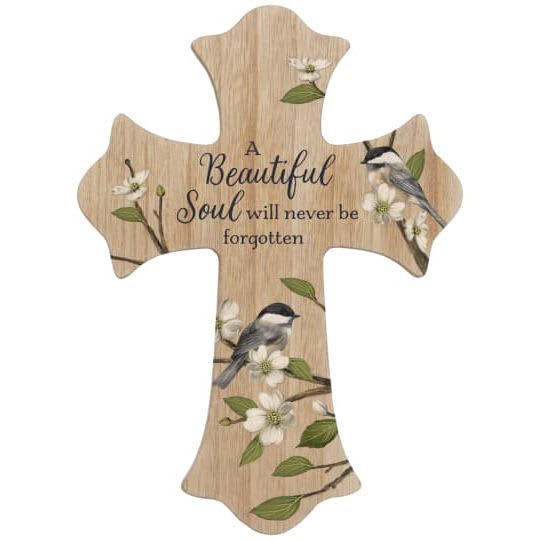 Cross 10&quot; 'A Beautiful Soul' (wood w/ chickadee) - Cross 'A beautiful soul will never be forgotten.' Wood composite. Sawtooth hanger. 11866 Approximately 8&quot;W x 10&quot;H