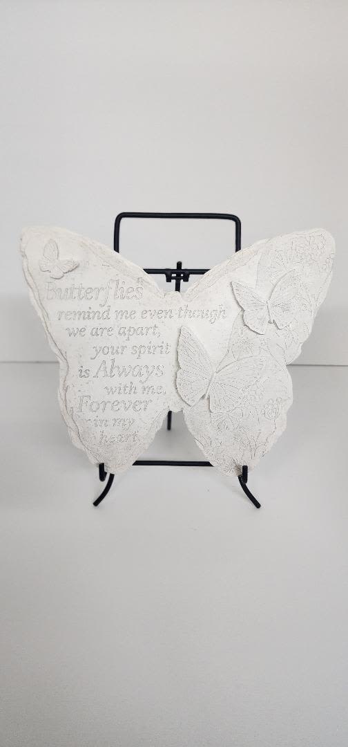 Butterfly Sympathy Plaque  - &quot; Butterflies remind me even though we are part, your spirit is ALWAYS with me FOREVER in my heart&quot;  *Stone easel not included* additional $12.95