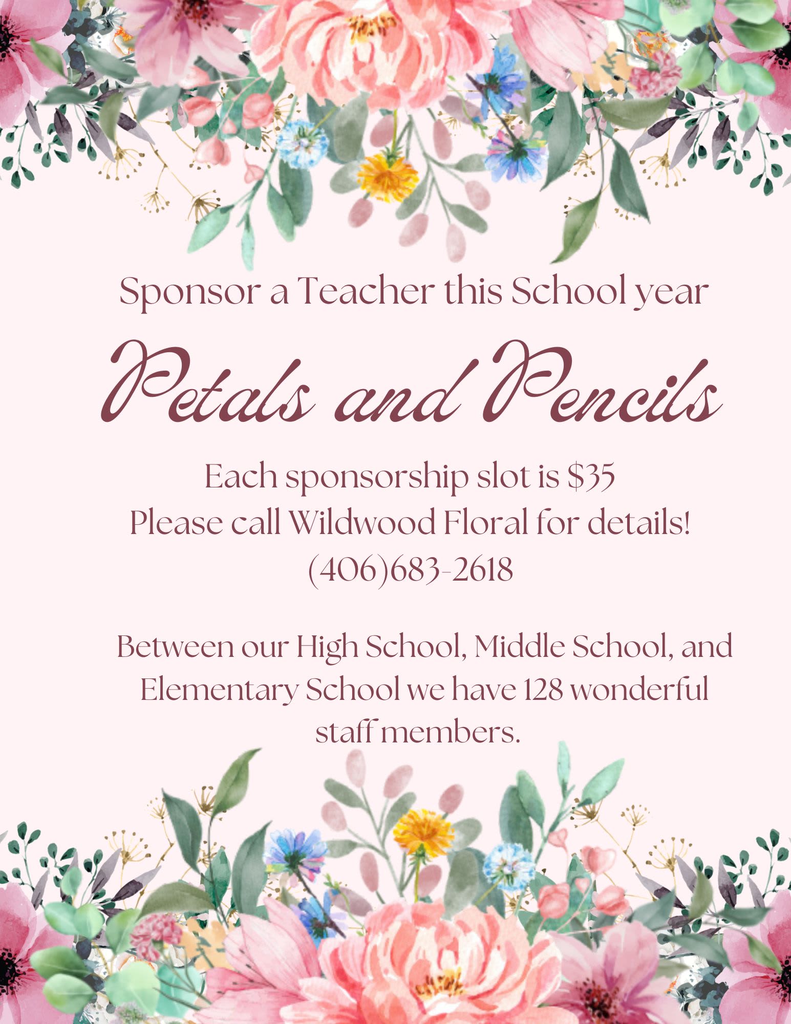 Petals and Pencils Petals and Pencils - Its that time of year; Back To School! We're trying something new this year, "Petals and Pencils" There are 128 staff members that keep our High, Middle, and Elementary Schools running. We have set up 128 sponsorship slots at $35 each so that each one of these people will receive a special appreciation bouquet during this school year. If placing the order online, just use your name and todays date for pickup! *********Set as "In-Store Pickup" only as to not give you an additional delivery charge. The bouquet will be delivered within the school year to a staff member*******