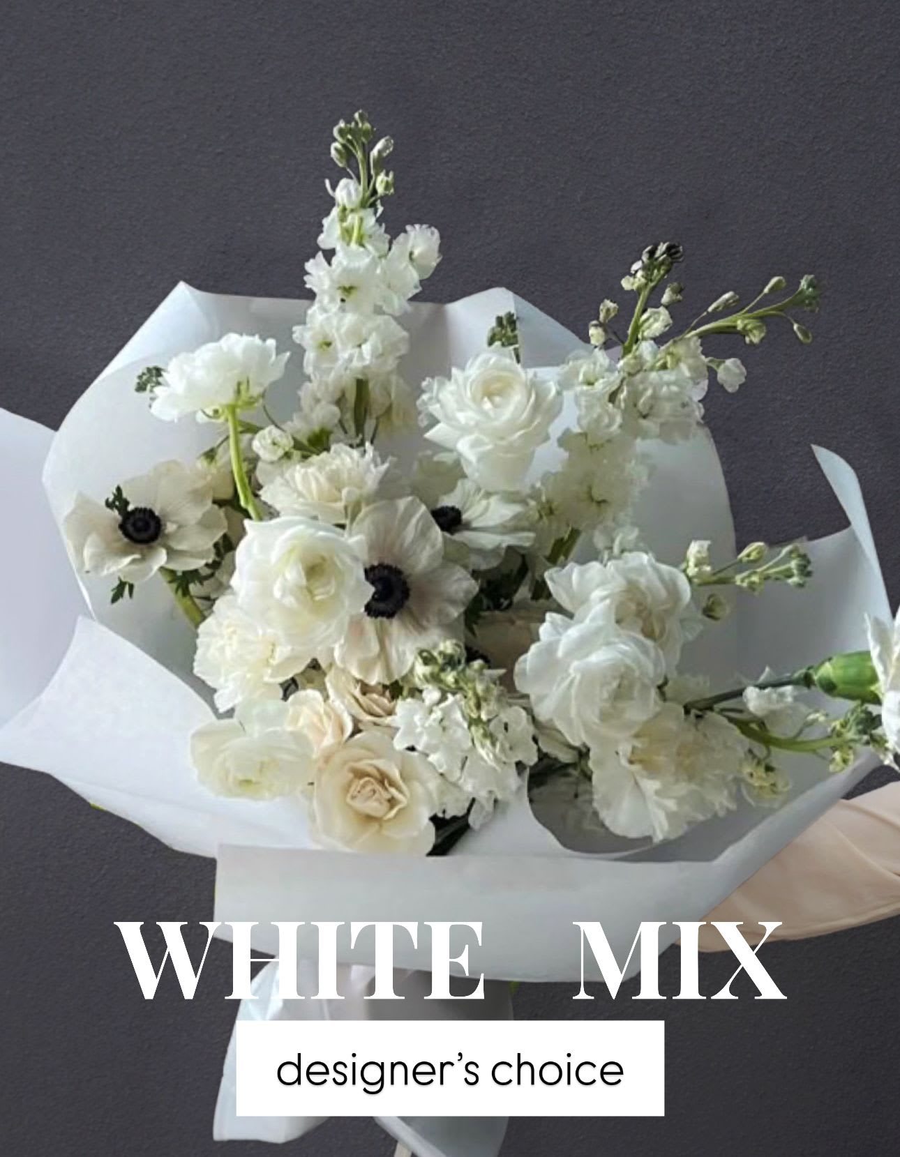 White Mix - A timeless all-white bouquet, curated by our florist using the freshest seasonal blooms.  Flowers will vary depending on availability, but the bouquet will always reflect a harmonious white-on-white aesthetic. If you have preferences or allergies, feel free to leave a note or consult with our florist before placing an order.