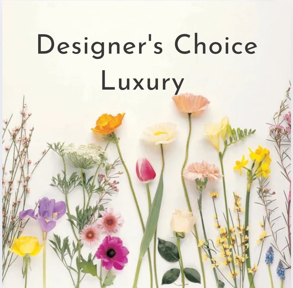 Designer's Choice Luxury Designer's Choice Luxury - Designer’s Choice Premium Design Exquisite. Unique. Always Fresh. Discover the finest selection of Dutch and tropical blooms, handpicked daily from our exclusive trips to the flower market. Our premium designers create stunning, one-of-a-kind arrangements using the very best and most unexpected flowers available that day. Let us craft something truly fabulous and fresh — a floral masterpiece just for you.