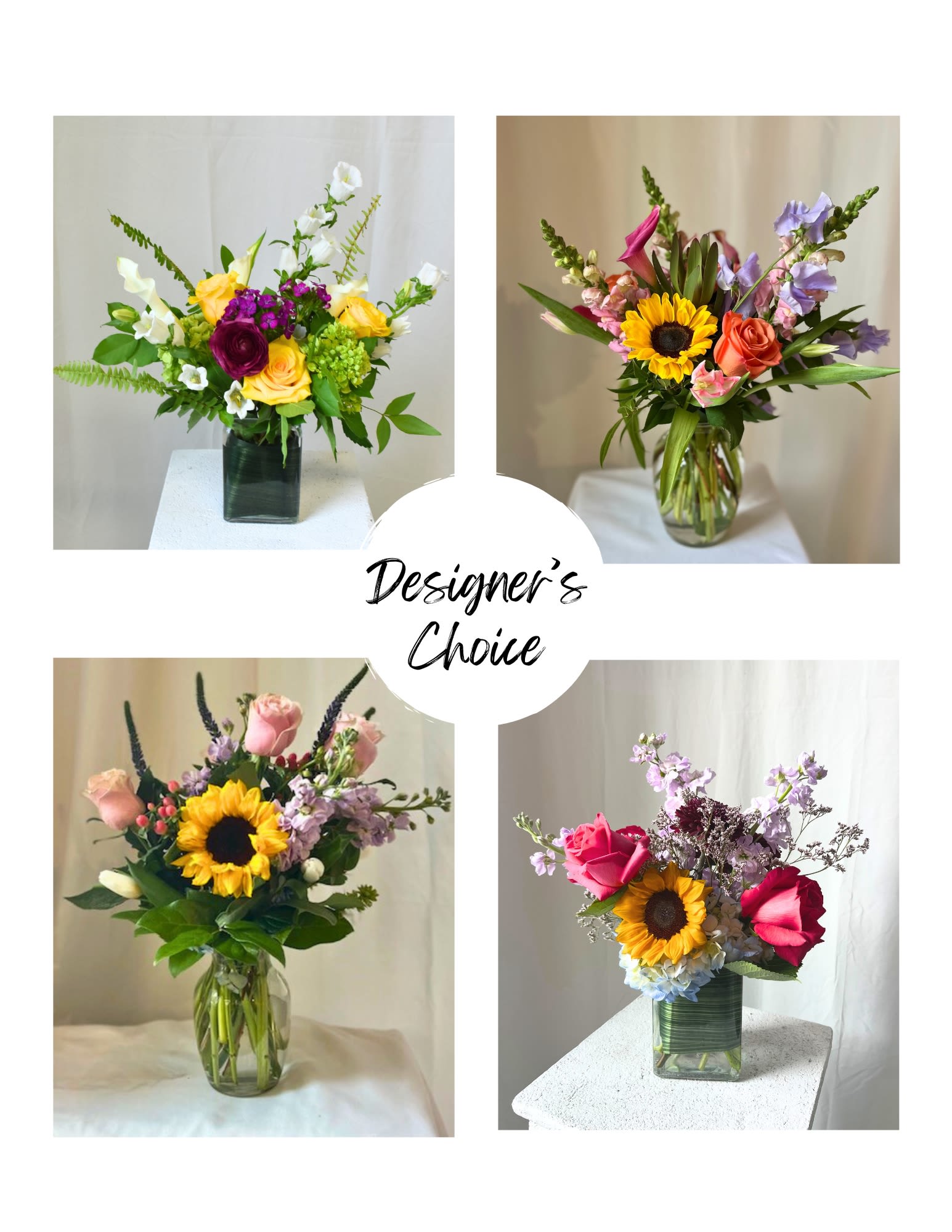 Designer's Choice - Let our talented designer make a beautiful bright arrangement with fresh and well thought  seasonal flowers that are available to us on the day of the delivery.  Please call the shop to see if we can customize your arrangement. 