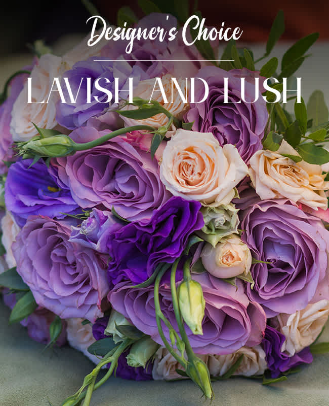 Lavish and Lush  - Indulge in the opulence of our Lavish and Lush Designer’s Choice arrangement, a breathtaking display of nature’s finest blooms curated by our expert florists.  This extravagant bouquet features an exquisite assortment of premium flowers, meticulously selected to create a show-stopping masterpiece that exudes luxury and elegance.