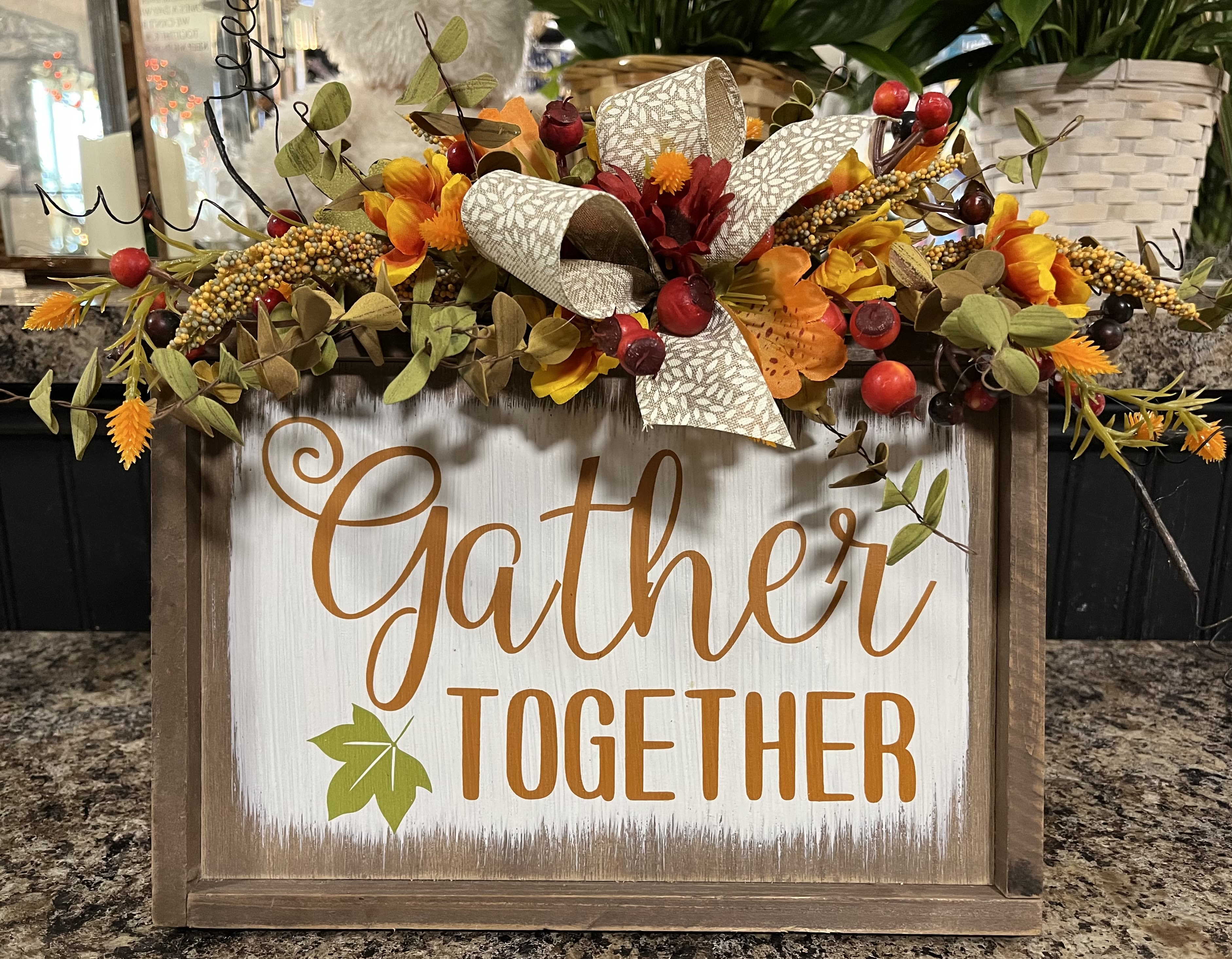 15% OFF Gather Together Sign with Silk - 11 x 12 wooden sign