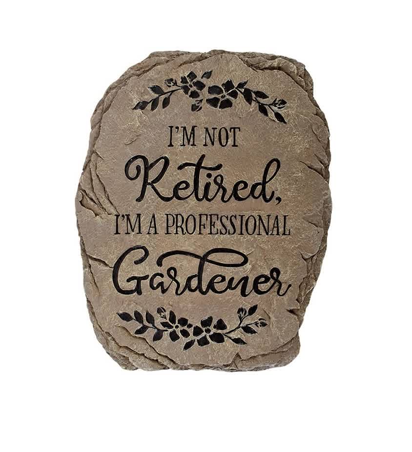 Professional Gardener Garden Plaque Professional Gardener Garden Plaque - This 8" x 10" Garden Stone is perfect for interior or exterior display. The stone reads "I'm not retired, I'm a professional gardener." Stones can also be displayed on an 11" metal easel and adorned with a small flower arrangement (deluxe) or a large flower arrangement (premium).