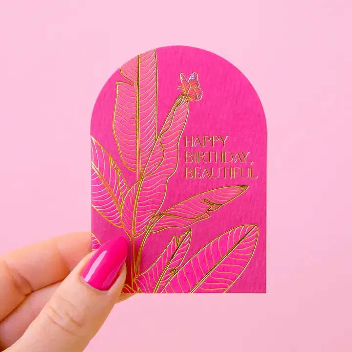 Happy Birthday Beautiful | Mini Card -  Celebrate your loved one's special day with our Mini Happy Birthday Beautiful Card! Adorned with gold foiled details and vibrant colors, this mini card is the perfect way to send your birthday wishes. With a blank interior, you can personalize your message and make it truly special.   **If you are having us write a personal message, please keep in mind we have limited space to write. Thank you.**   .        Size | 2.5 x 3.5 inches .        Gold Foil Stamped