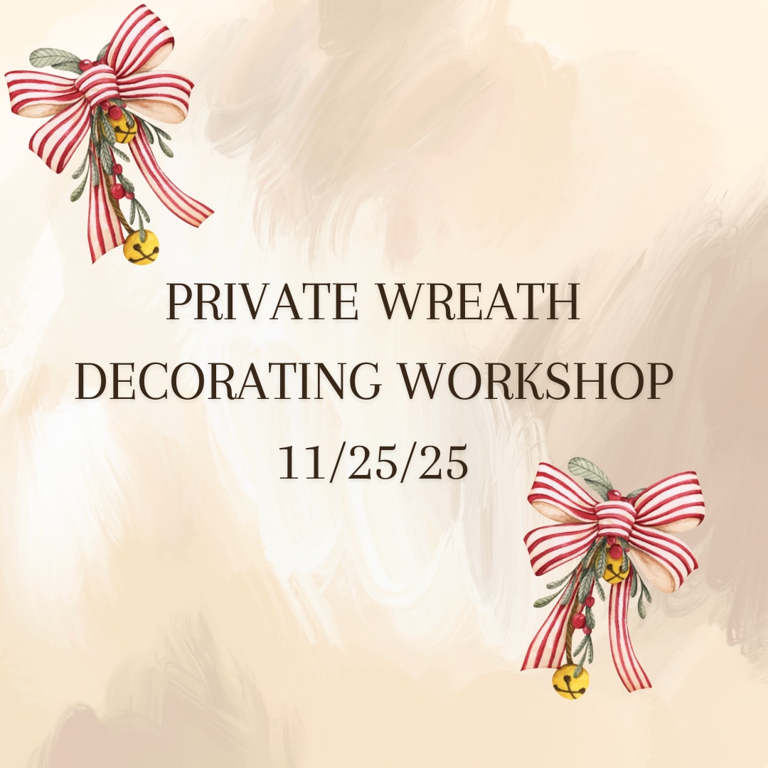 Private Workshop 11/25/25 - Private Workshop  
