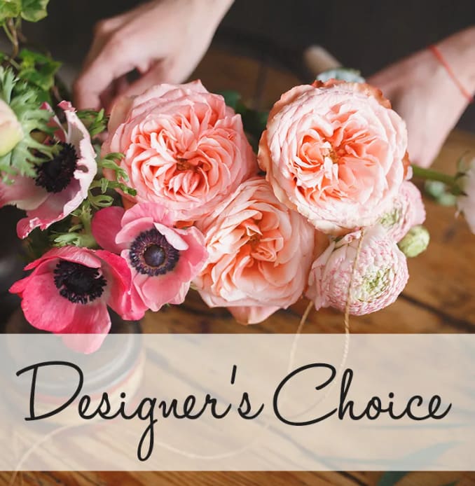 Designers Choice Designers Choice - Not sure what to get? Let our professional floral designers choose what we would love to receive.