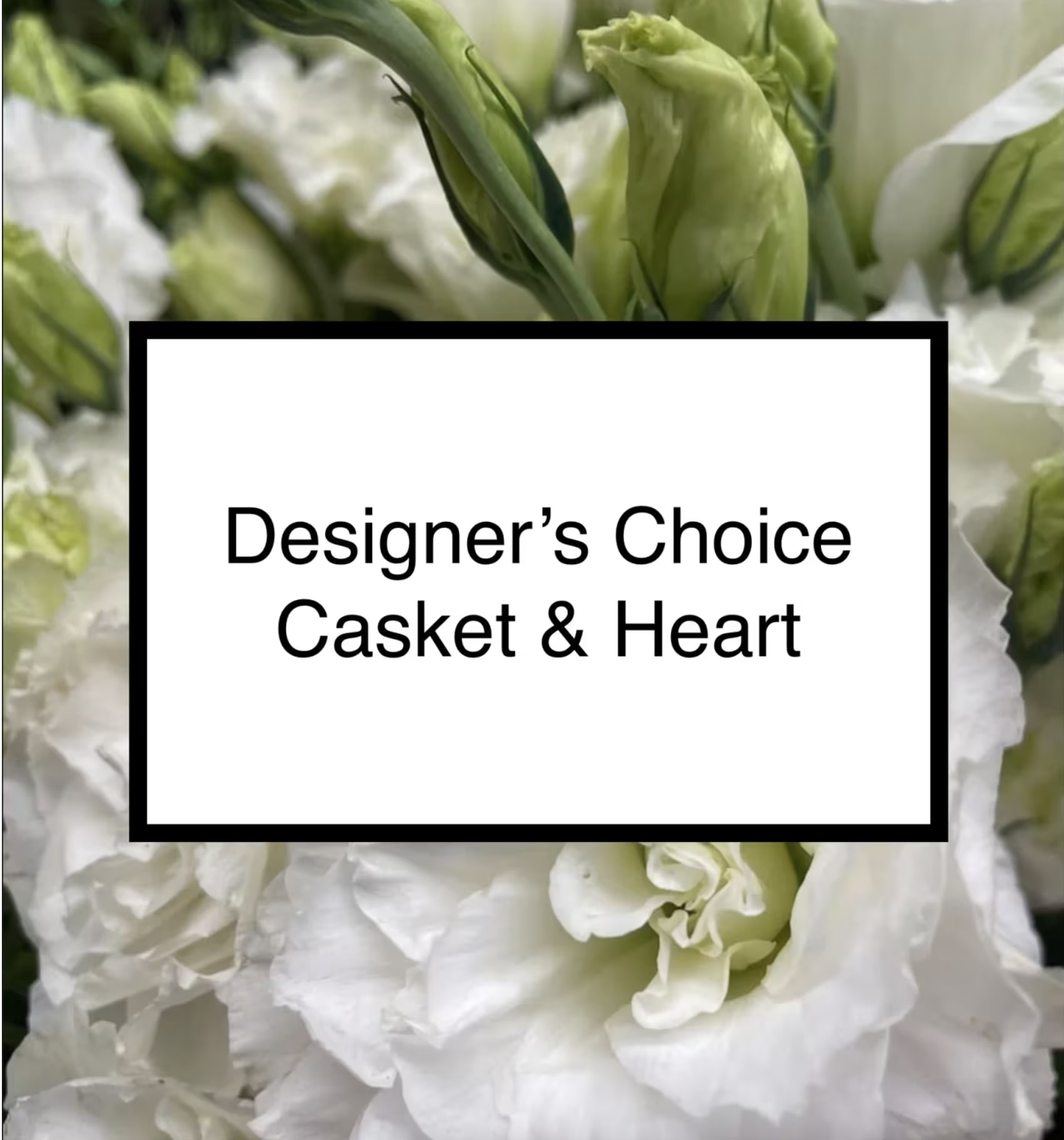 2 Piece - Casket &amp; Heart  - Give our designers a color and we'll run with it. Also, Choose which other design you would like with your casket. Option of Spray, Cross, Wreath, Podium spray, or Heart. You can call or text to indicate which on you would prefer or write it all in our &quot;florist instructions&quot; box at checkout. 