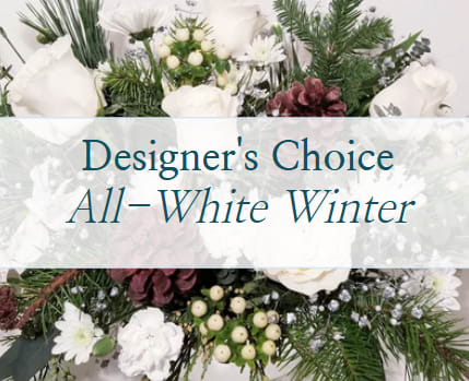 Designer's Choice: All-White Winter - Ring in this winter season with a gorgeous, one-of-a-kind all-white arrangement! Complete with seasonal winter greens, this arrangement will be sure to dazzle!