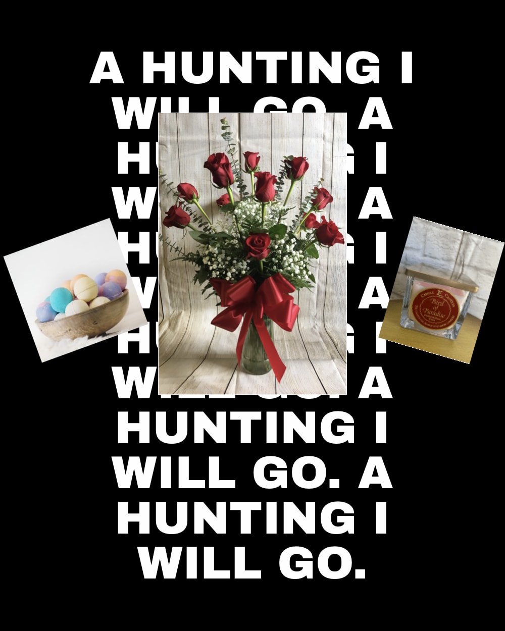 Hunters Widow Package- Order before the hunt! - Order this package before you go hunting!! We will hand deliver a beautiful dozen of red roses, 3 bath balms, &amp; a candle! Shower her with the best while you're hunting. 