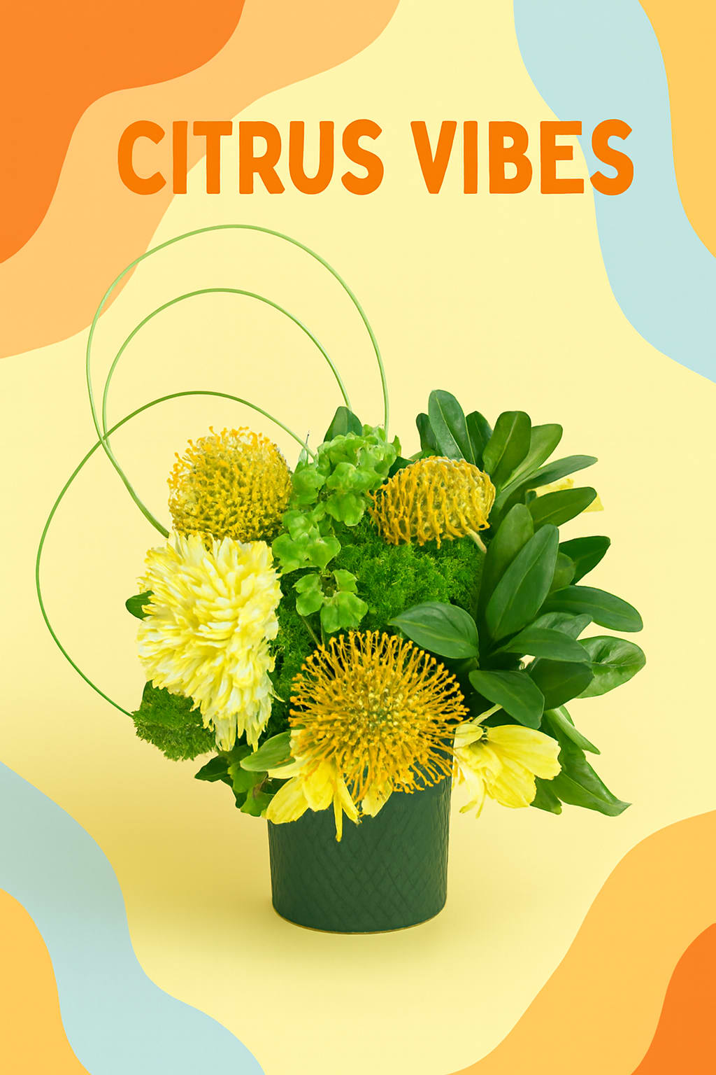 Citrus Vibes - A modern mixture of yellow and green seasonal blooms.