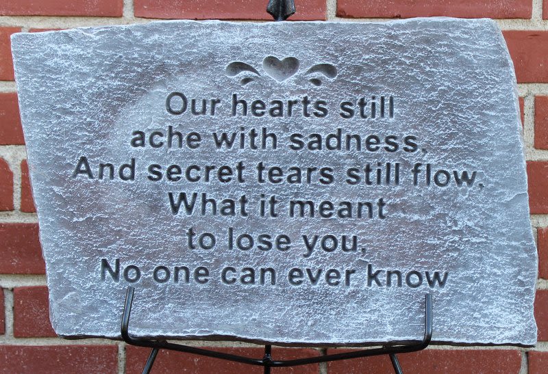Our Hearts Still Ache Plaque - Largest Dimension	 18