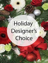 Holiday designers choice - Let our seasoned designers make the most beautiful arrangement for you using the freshest floral available. 