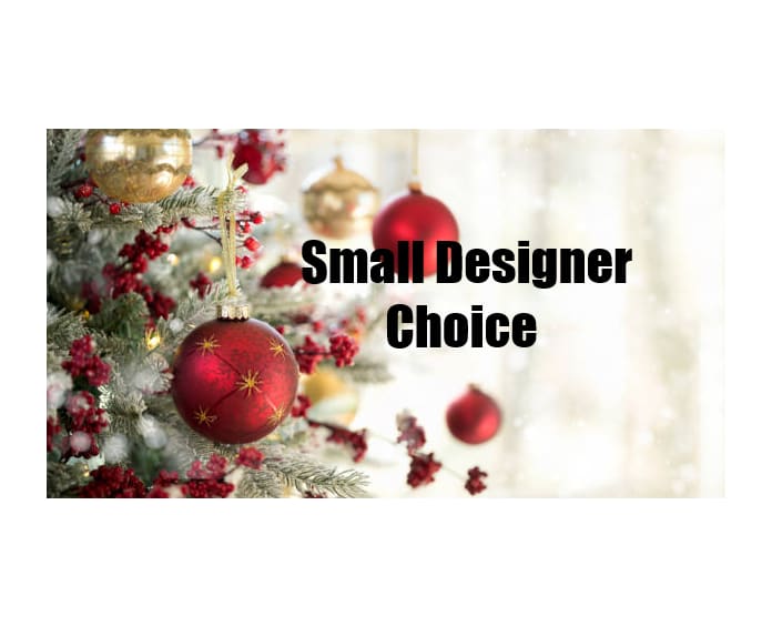 Designer'choice - let us make a small to medium unique arrangement. 
