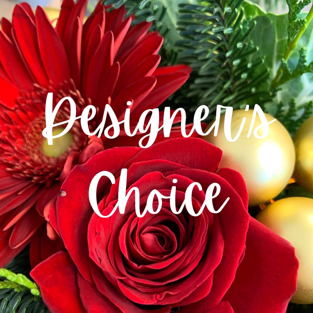 Designer's Choice - Holiday Luxe - Let us do the hard work!  We will put together a stunning custom design for you using holiday colors and elements.