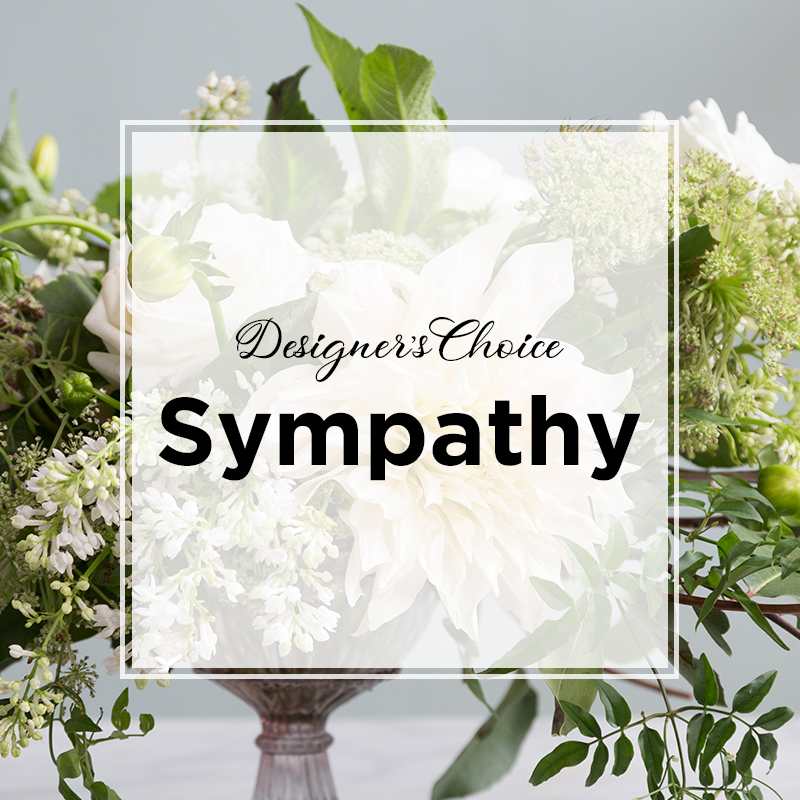 Designer's Choice - Sympathy - Designer's Choice - The florist will design a sympathy arrangement with the freshest flowers available to create an arrangement to be delivered to both the home or funeral service. If you have any color/flower preferences, please leave them in the notes or special instructions area of your order.   Please call the shop if you have any questions or need help placing your order.